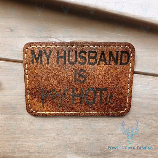 Husband psycHOTic Custom Hat with Leatherette Patch