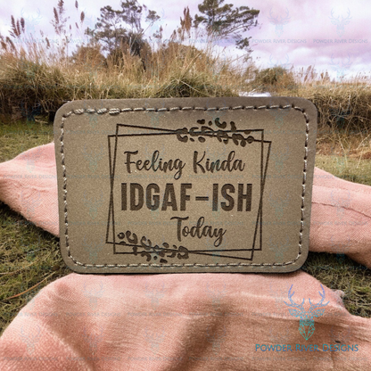 IDGAF-ISH Custom Hat with Leatherette Patch