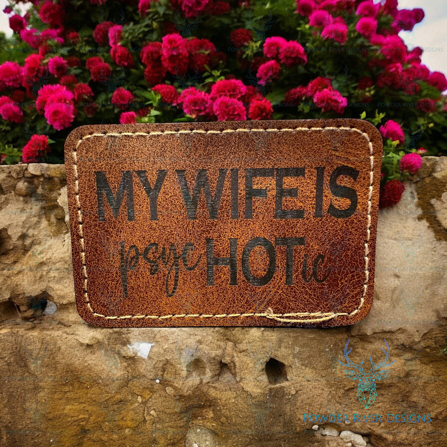 Wife is psycHOTic Custom Hat with Leatherette Patch